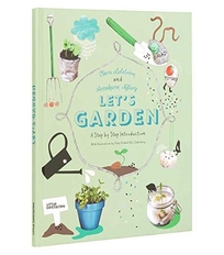 Let’s Garden: A Step by Step Introduction