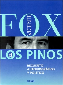 Los Pinos: Recuento Autobiografico y Politico = The First Step