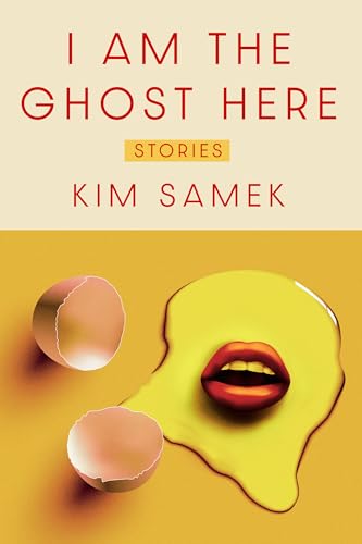 cover image I Am the Ghost Here: Stories