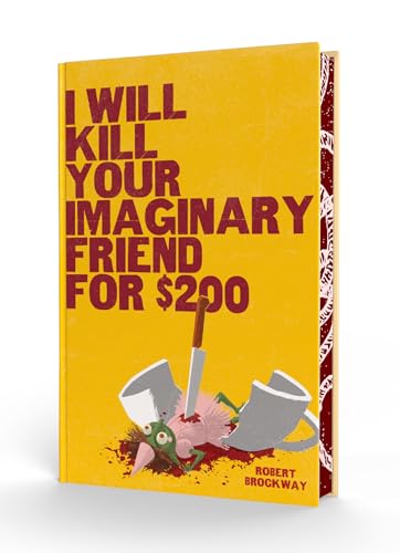 cover image I Will Kill Your Imaginary Friend For $200
