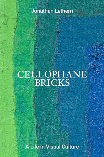 cover image Cellophane Bricks: A Life in Visual Culture