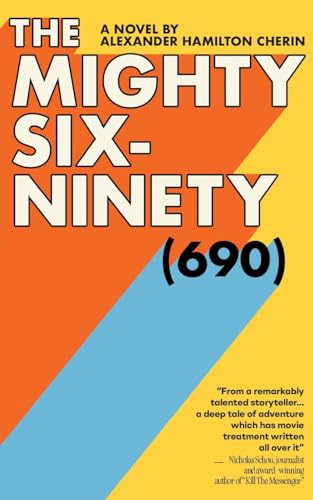 cover image The Mighty Six-Ninety (690)