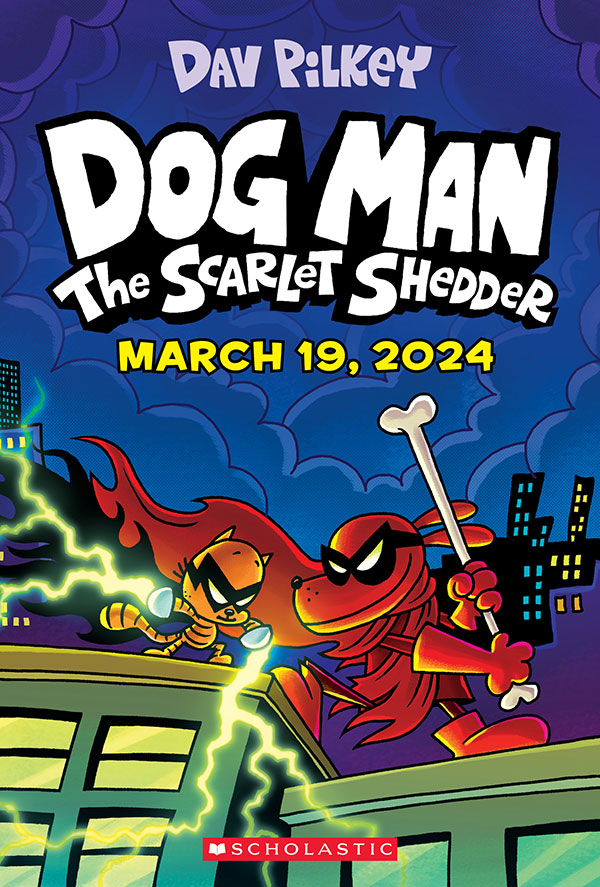 Just Announced 'Dog Man The Scarlet Shedder'