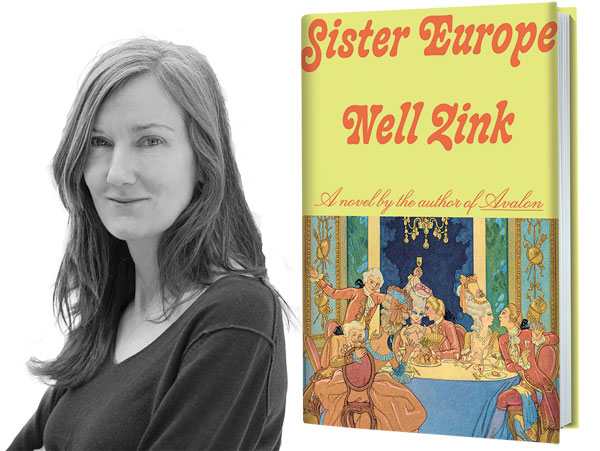 How ‘Sister Europe’ by Nell Zink Got Made