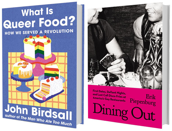 Queering the Menu: PW Talks with John Birdsal and Erik Piepenburg