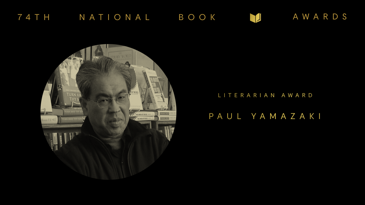 Paul Yamazaki Named National Book Foundation 2023 Literarian Award