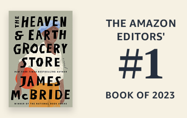 The Heaven & Earth Grocery Store (2023 B&N Book of the Year) by James  McBride, Hardcover